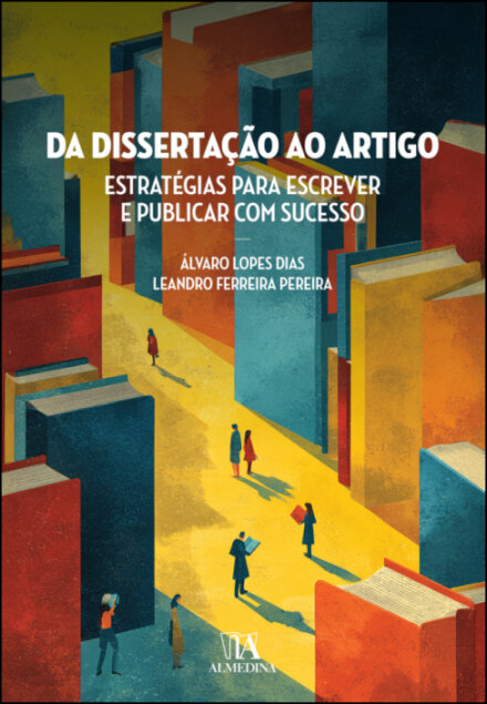 Da Dissertação Ao Artigo: Guia Essencial Para Mestrandos E Investigadores