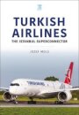Turkish Airlines: The Istanbul Superconnector