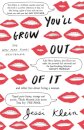 You'll Grow Out of It