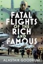 Fatal Flights of the Rich and Famous