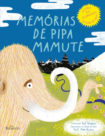 Memórias da Pipa Mamute - História das Celebridades da Idade do Gelo