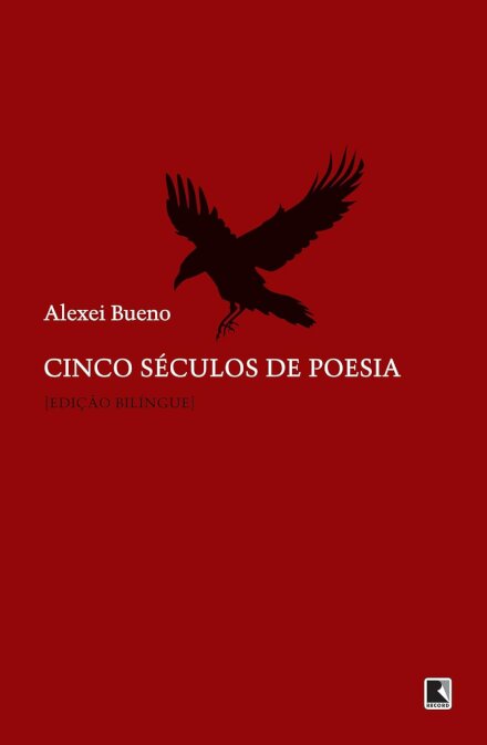 Cinco Séculos De Poesia (Séc XVI Ao XX Bilingue)
