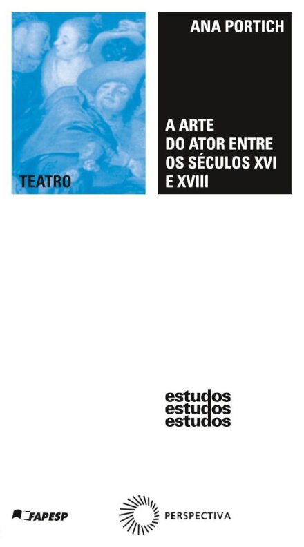 Arte Do Ator Entre Os Séc XVI E XVIII Da Comédia Dell´Arte