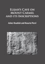 Elijah’s Cave on Mount Carmel and its Inscriptions
