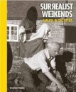 Surrealist Weekends