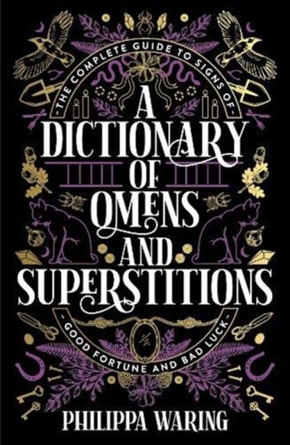A Dictionary of Omens and Superstitions