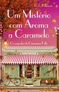 Um Mistério com Aroma a Caramelo - Os segredos de Cinnamon Falls