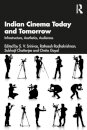 Indian Cinema Today and Tomorrow