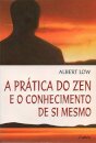 A Prática Do Zen E O Conhecimento De Si Mesmo