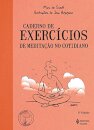 Caderno De Exercícios De Meditação No Cotidiano