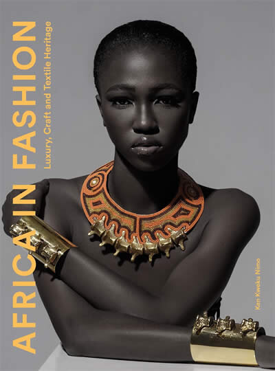 Africa in Fashion /anglais: Luxury, Craft and Textile Heritage