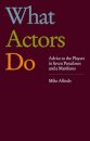 What Actors Do