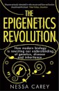 The Epigenetics Revolution