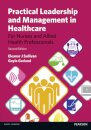 Practical Leadership and Management in Healthcare