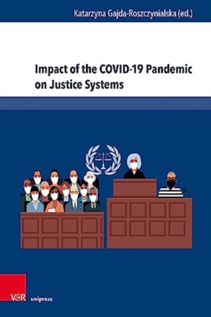 Impact of the COVID-19 Pandemic on Justice Systems
