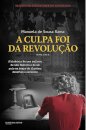 A Culpa Foi Da Revolução