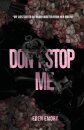 Don't Stop Me