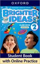 Brighter Ideas Level 2 Class Book with Online Practice