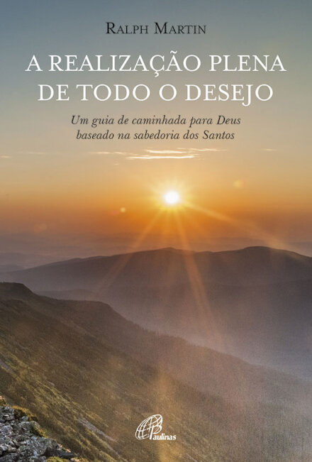 A Realização Plena de Todo o Desejo