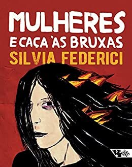 Mulheres E Caça Às Bruxas