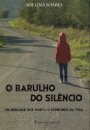 O Barulho do Silêncio