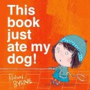 This Book Just Ate My Dog