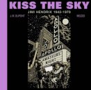 Kiss the Sky: Jimi Hendrix 1942-1970