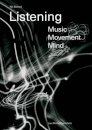 Listening: Music – Movement – Mind