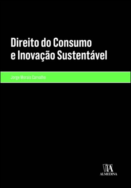 Direito Do Consumo E Inovação Sustentável