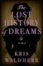 The Lost History of Dreams