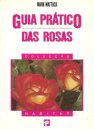 Guia Prático das Rosas