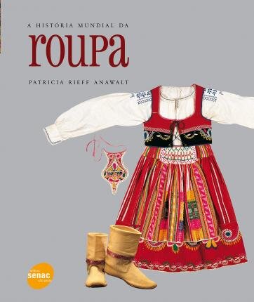 A História Mundial Da Roupa