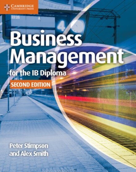 Business and Management for the IB Diploma Coursebook