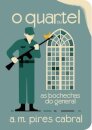 O Quartel Ou As Bochechas Do General