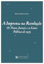 A Imprensa na Revolução - Os Novos Jornais e as Lutas Políticas de 1975