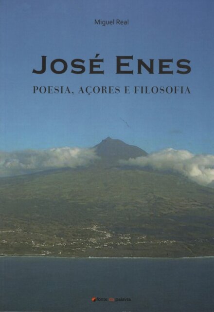 José Enes - Poesia, Açores e Filosofia