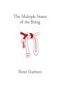 Multiple States of the Being