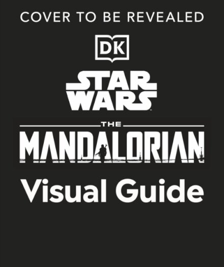 Star Wars The Mandalorian Visual Guide