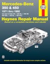 Mercedes-Benz 350 & 450 covering 350 SL Roadster, 450 SL/SLC Coupe & Roadster, 450 SE/SEL V8 Sedan (1971-1980) Haynes Repair Manual (USA)