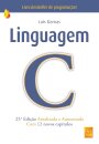 Linguagem C (25.ª Edição Atualizada e Aumentada)