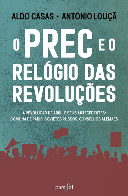 O PREC e o Relógio das Revoluções