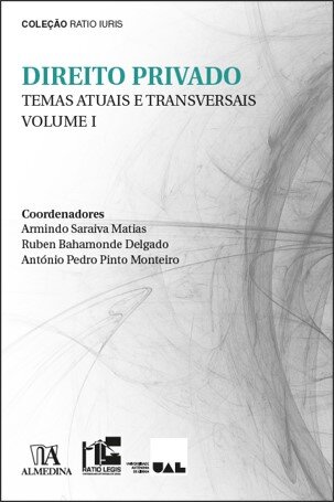 Direito Privado - Problemas Atuais E Transversais - Volume I