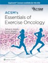 ACSM's Essentials of Exercise Oncology