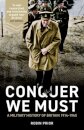 Conquer We Must