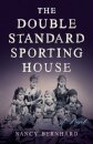 The Double Standard Sporting House