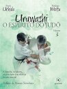 Uruwashi V.3 O Espírito Do Judô: História, Valores, Técnicas