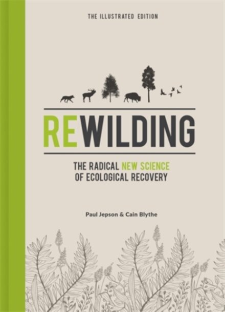 Rewilding – The Illustrated Edition