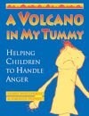 A Volcano in My Tummy