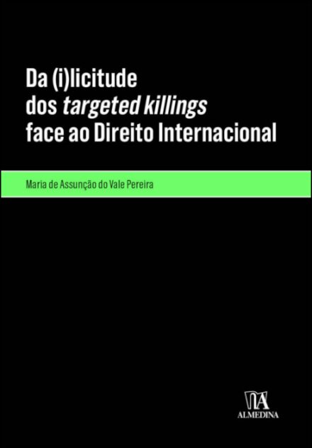 Da (I)Licitude Dos Targeted Killings