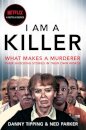 I Am A Killer